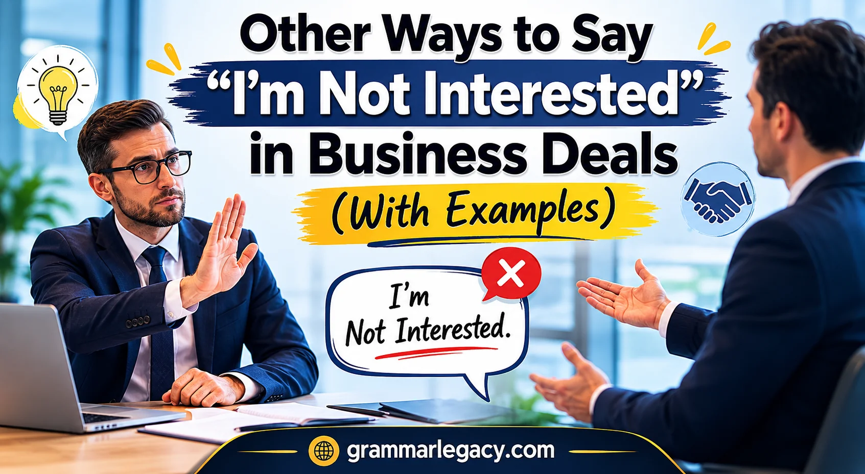 Other Ways to Say “I’m Not Interested” in Business Deals (With Examples)