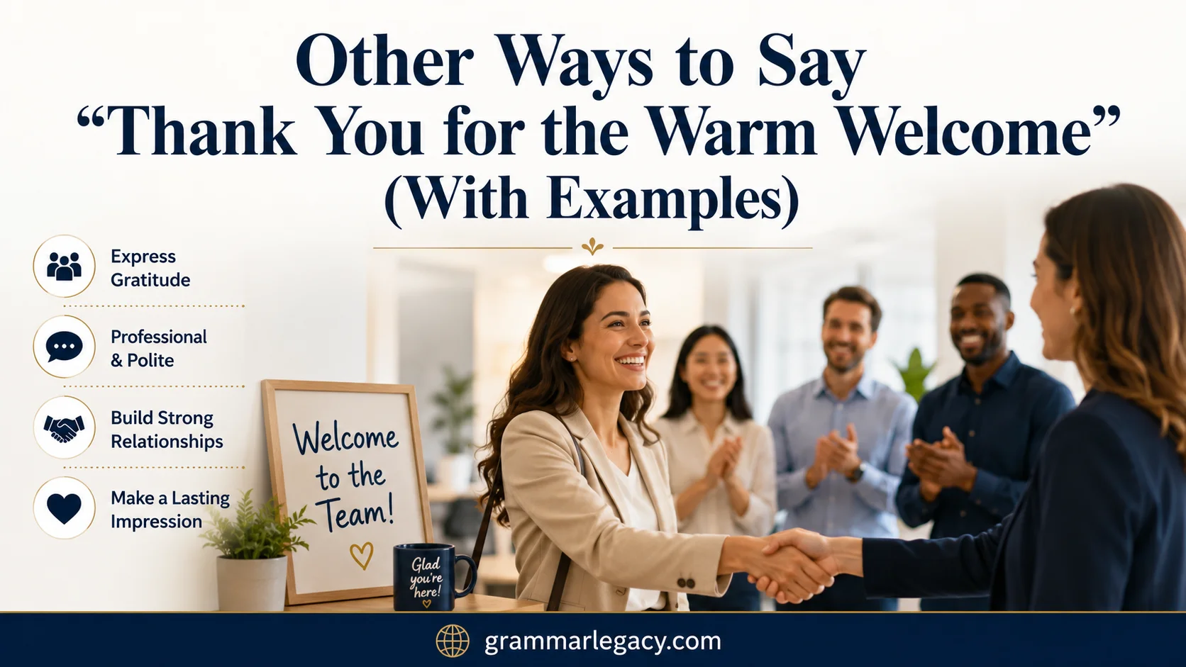 Other Ways to Say “Thank You for the Warm Welcome” (With Examples)