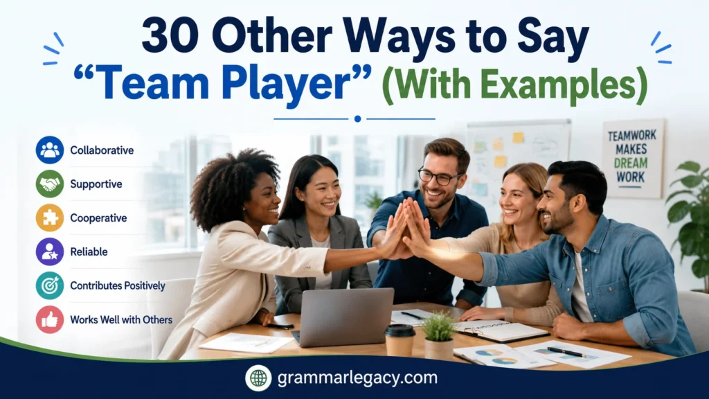 30 Other Ways to Say “Team Player” (With Examples)