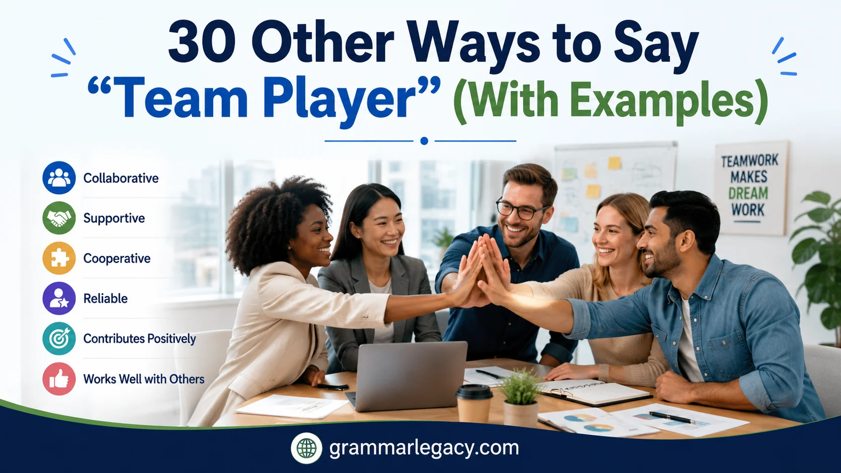 30 Other Ways to Say “Team Player” (With Examples)