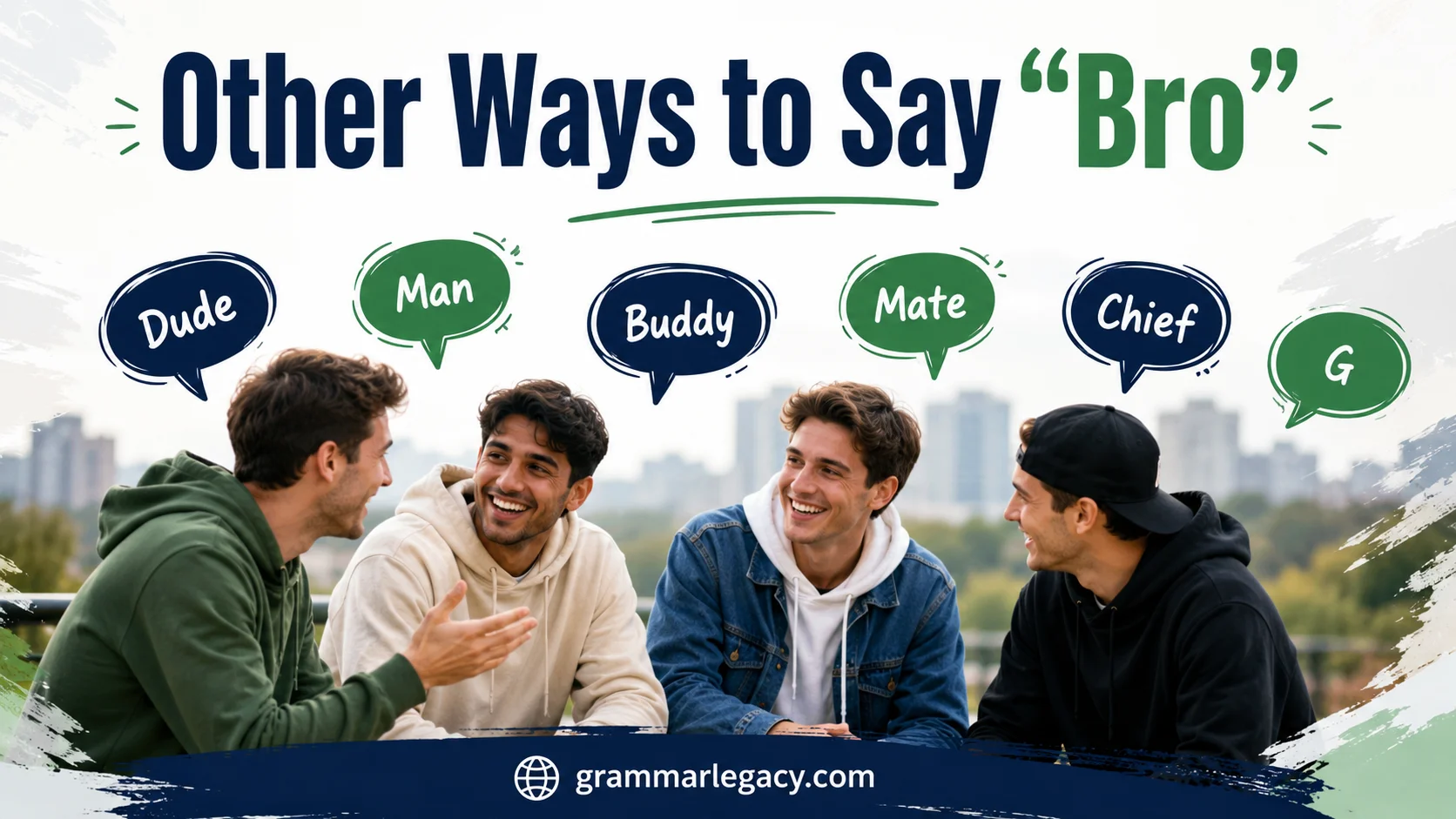 Other Ways to Say “Bro”