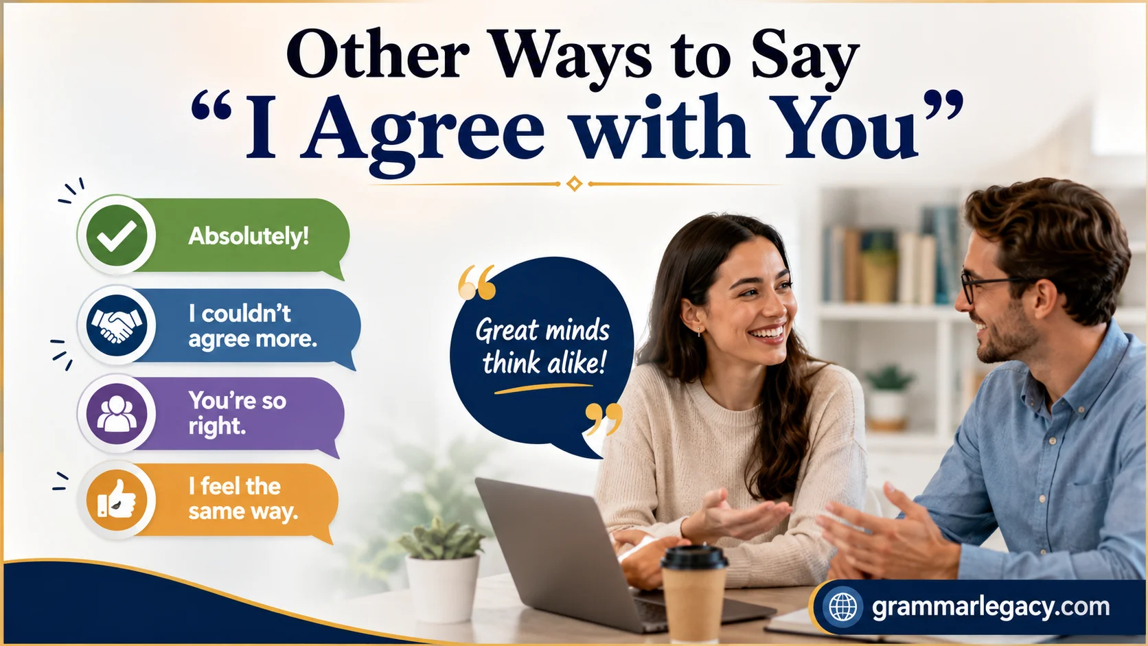 Other Ways to Say “I Agree with You”
