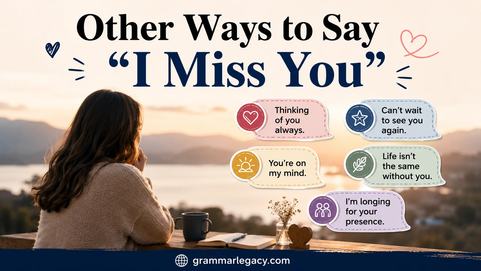 Other Ways to Say “I Miss You”