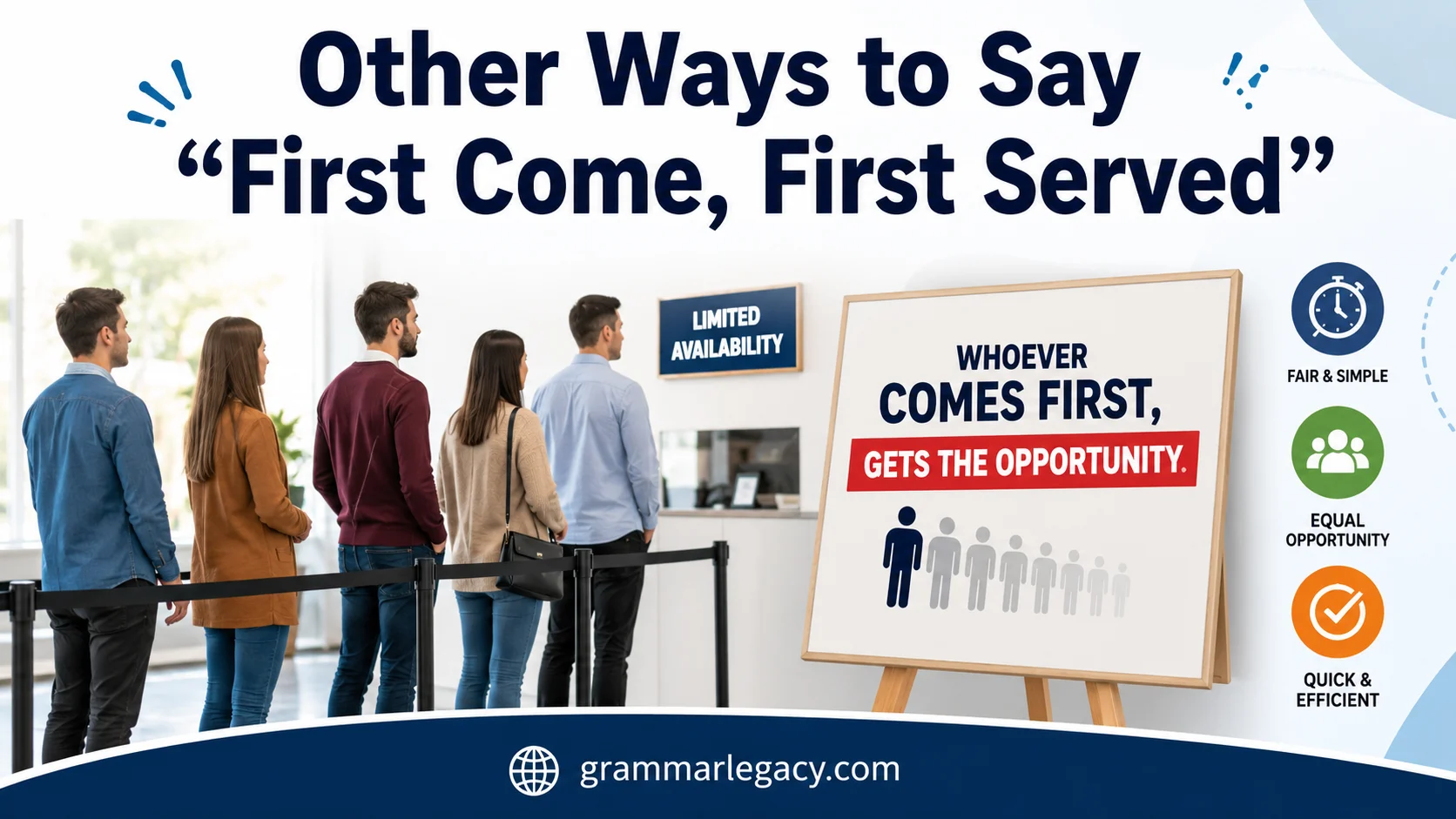 Other Ways to Say “First Come, First Served”