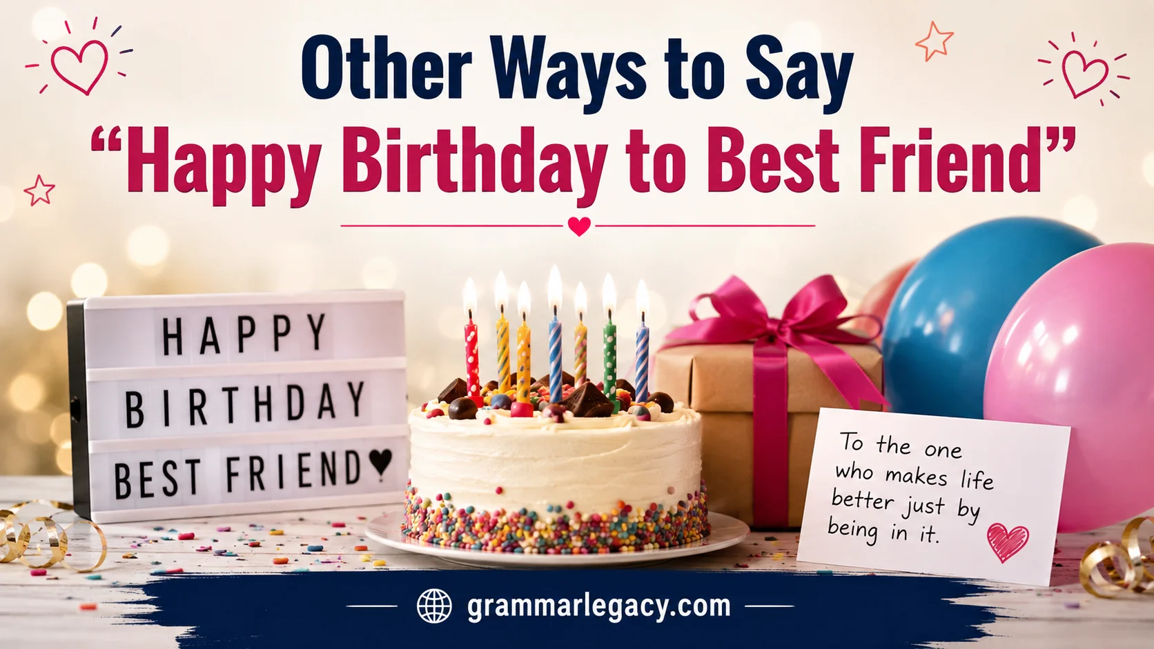 Other Ways to Say “Happy Birthday to Best Friend”