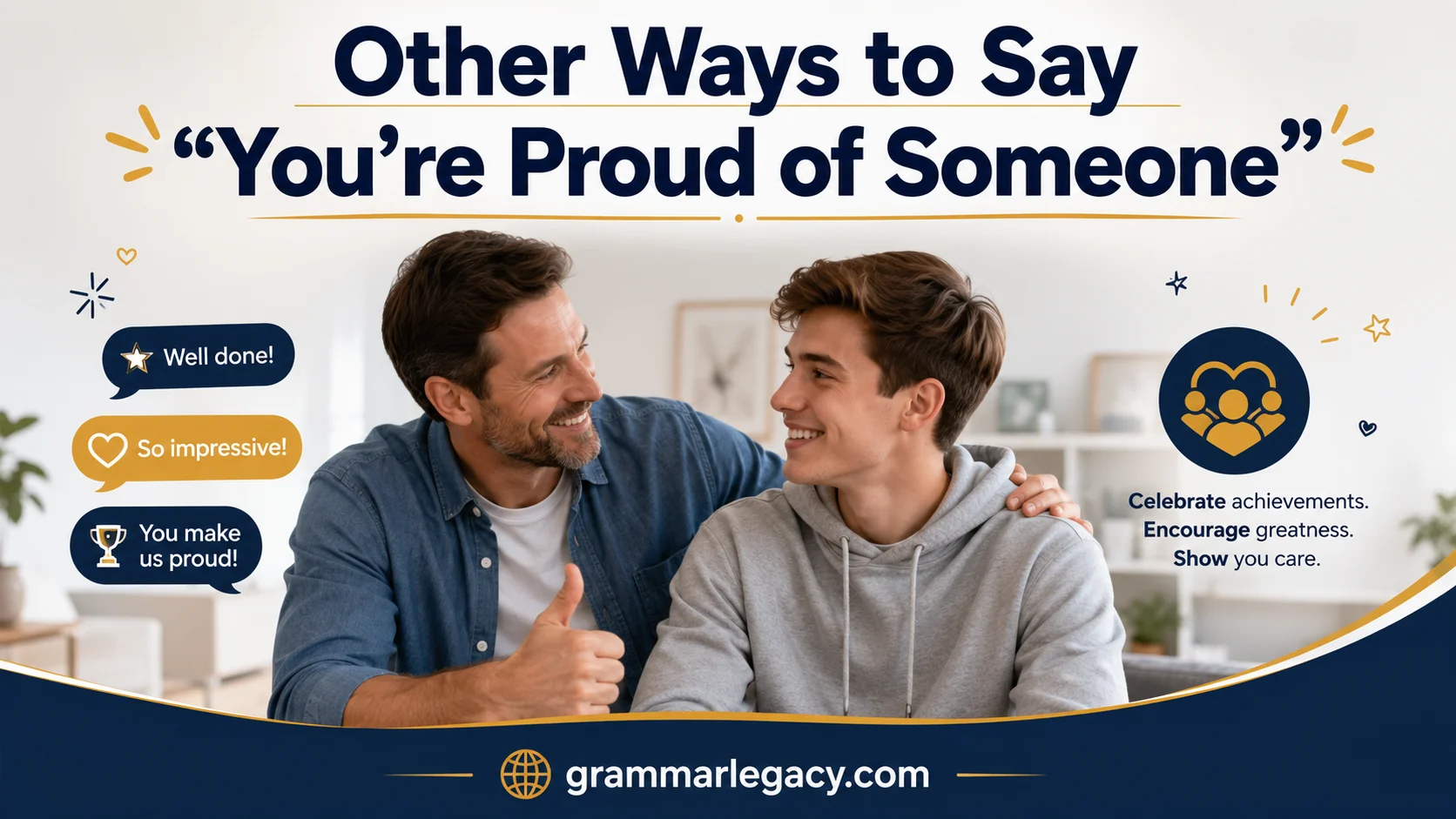 Other Ways to Say “You’re Proud of Someone”